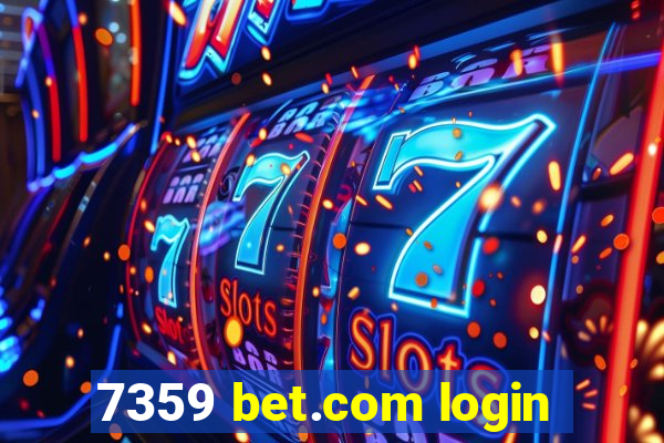 7359 bet.com login